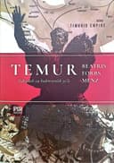 Temur. Yuksalish va hukmronlik yo'li