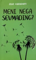 Meni nega sevmading?