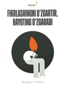 Fikrlashingni o'zgartir, hayoting o'zgaradi