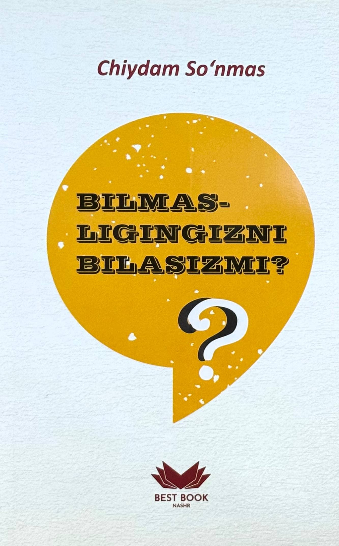 Bilmasligingizni bilasizmi? — 1