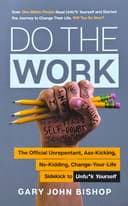 Do the work