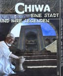 Chiwa | Eine stadt und ihre legenden (german, deutsch)