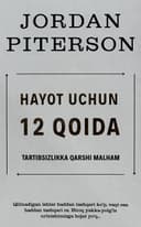 Hayot uchun 12 qoida: Tartibsizlikka qarshi malham