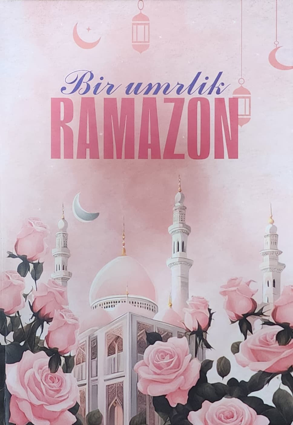 Bir umrlik ramazon — 1