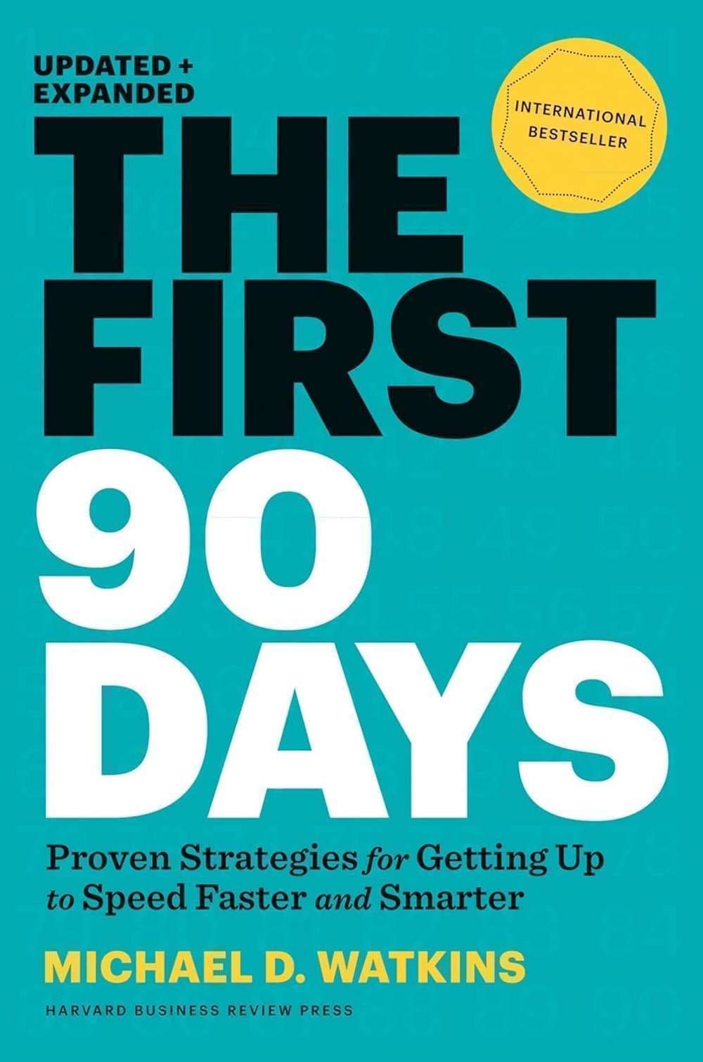 The First 90 Days — 1