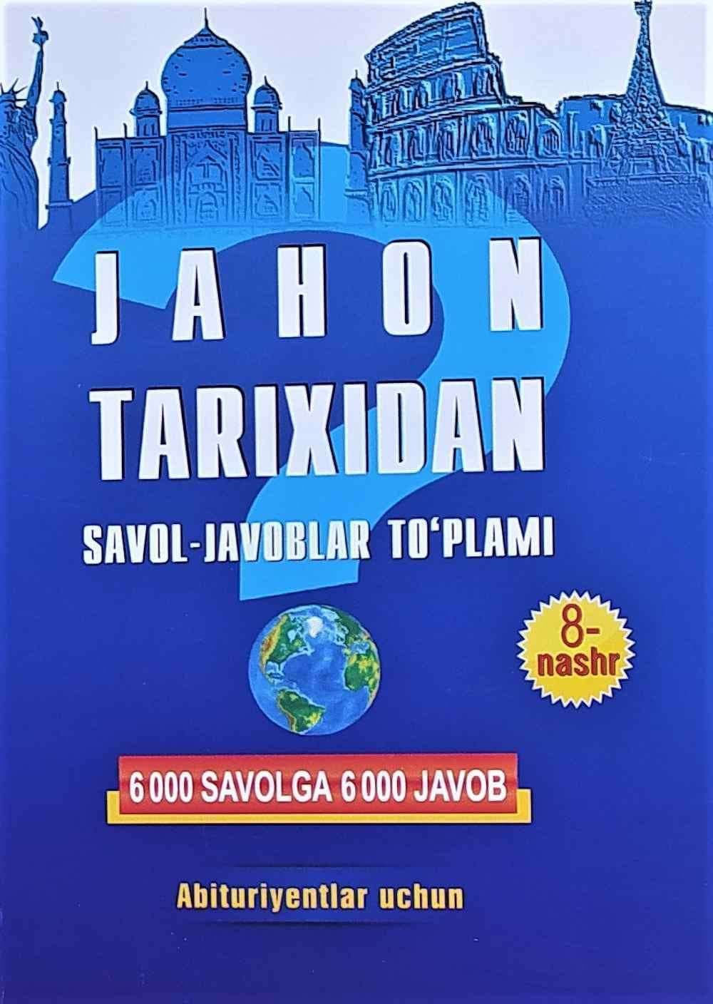 Jahon tarixidan savol-javoblar to'plami | 6000 savolga 6000 javob — 1