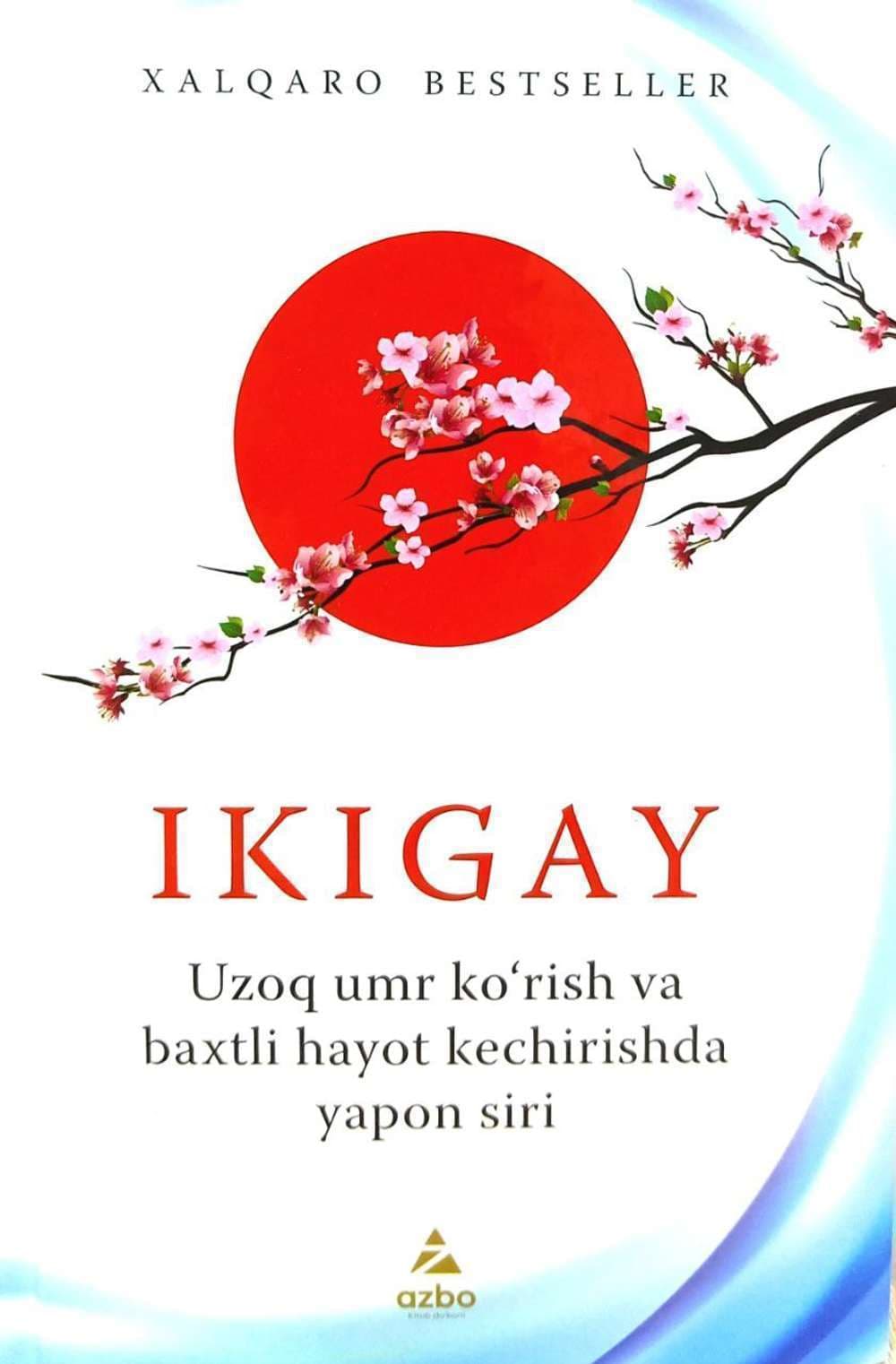 Ikigay (Uzoq umr ko'rish va baxtli hayot kechirishda yapon siri) — 1