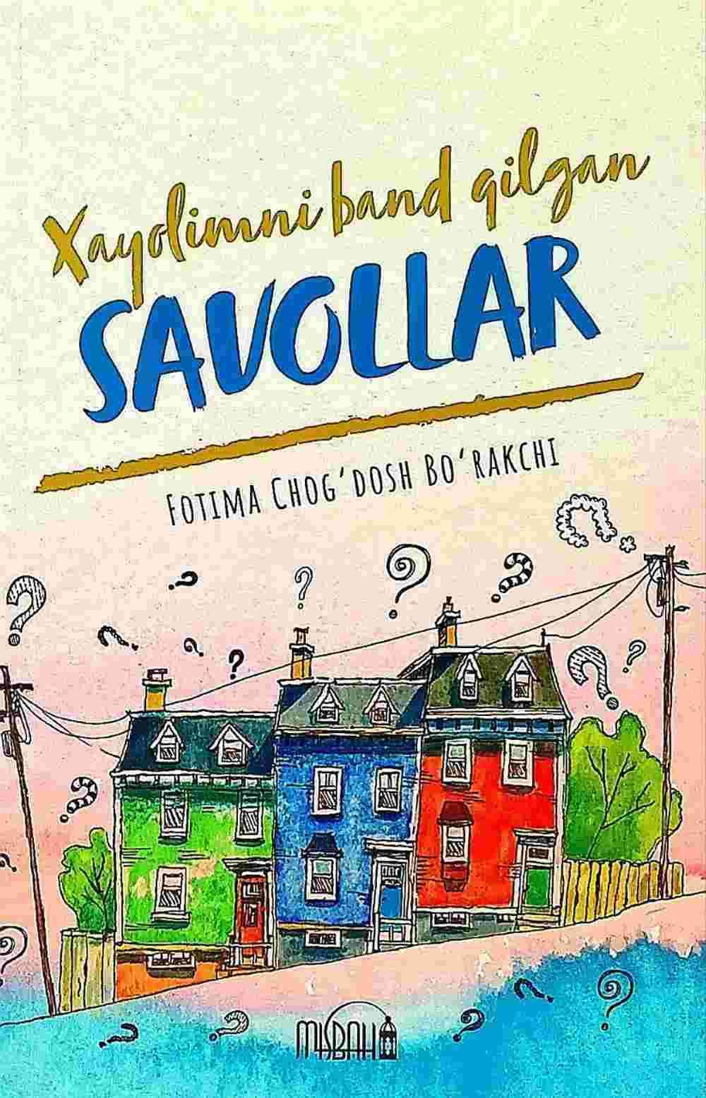 Xayolimni band qilgan savollar — 1