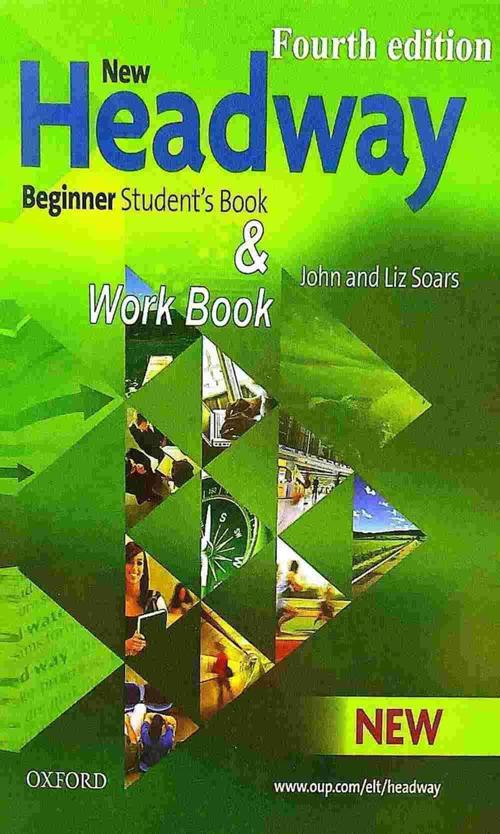 Fourth edition Headway Beginner studen's Book & work Book — 1