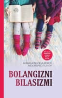 Bolangizni bilasizmi