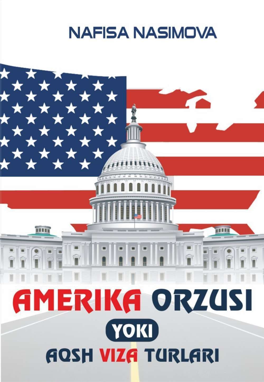 Amerika orzusi yoki AQSh viza turlari