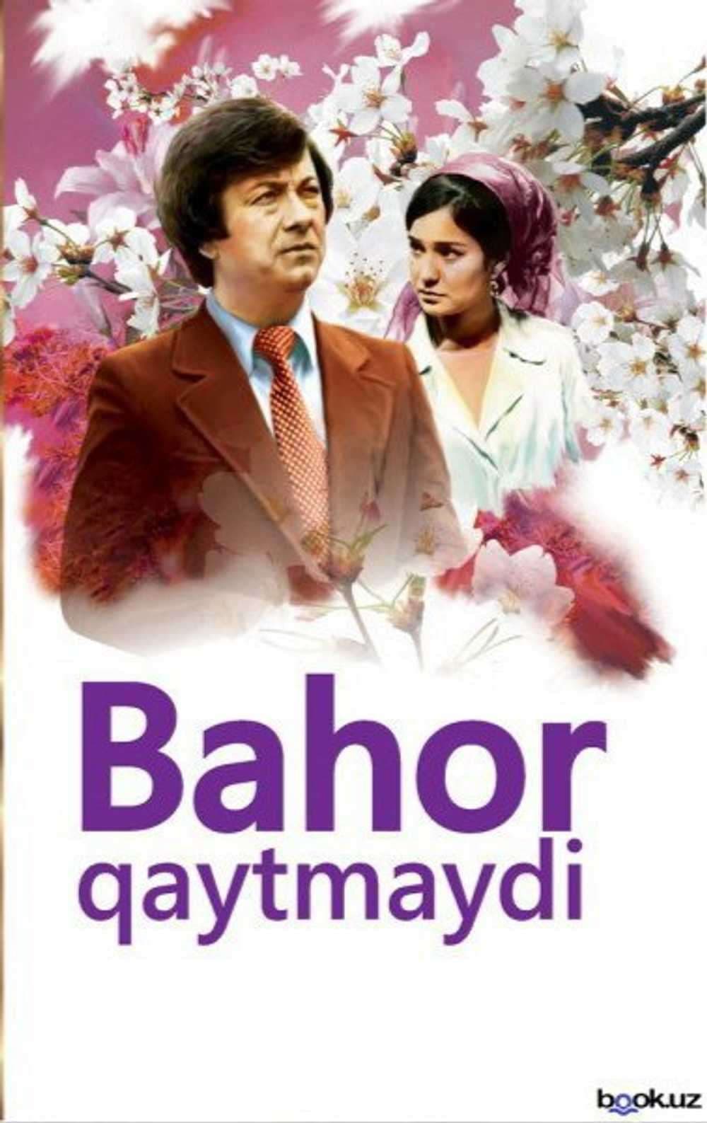 Bahor qaytmaydi — 1