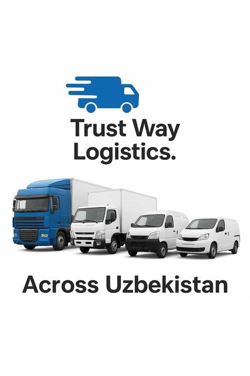 Trust Way Logistics — грузоперевозки Ташкент–Самарканд. — 1