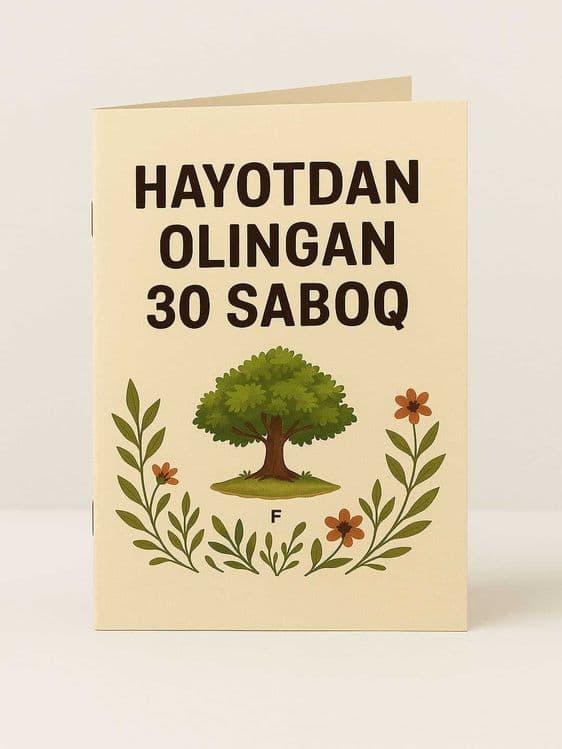 Hayotdan olingan 30 saboq kitobchasi — 1