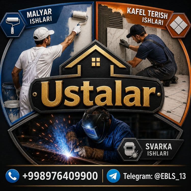 Malyar, Svarka, Kafel terish, beton qo'yish.