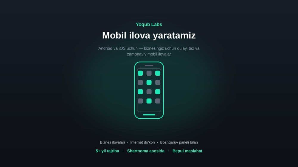 Mobil ilova yaratish | Android va iOS uchun