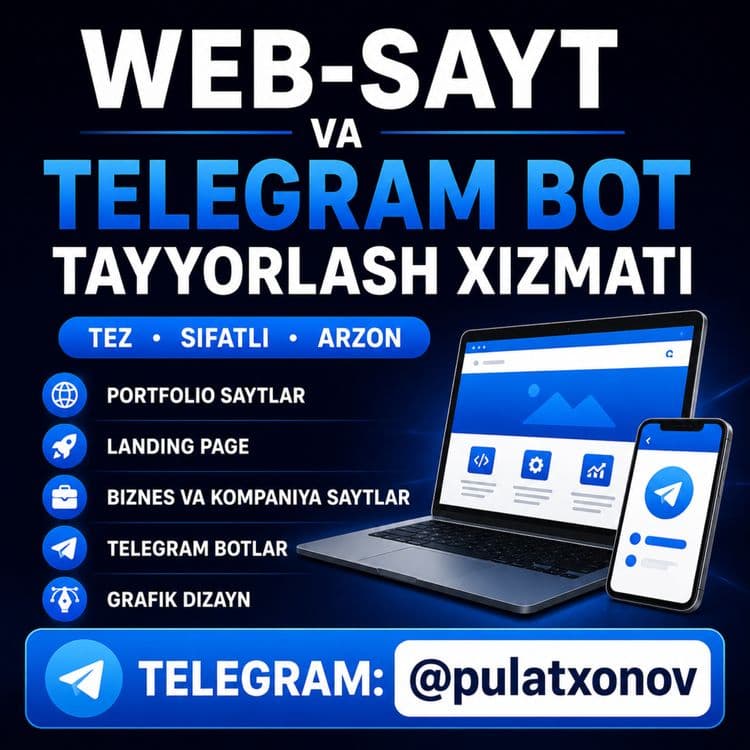 Veb-sayt va Telegram bot yaratish xizmati Tez va sifatli diyarli tekin