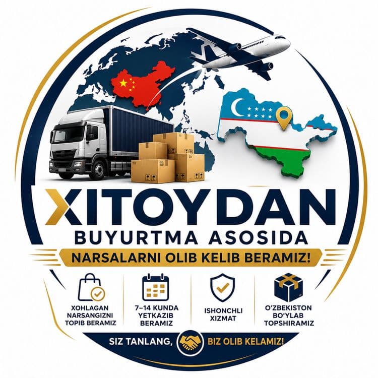 Xitoydan narsa buyurtma qilib beraman
