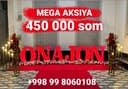 MEGA AKSIYA 450 000 som Onajon ofarmleniya Онажон оформление .