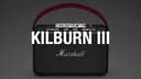 Marshall Kilburn 3 50 Hours playtime