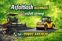 Асфальт Asfalt Aspalt хизматлари бизда 100%Сифат